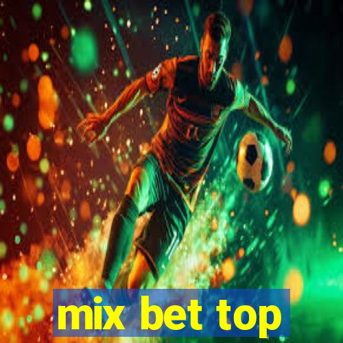 mix bet top